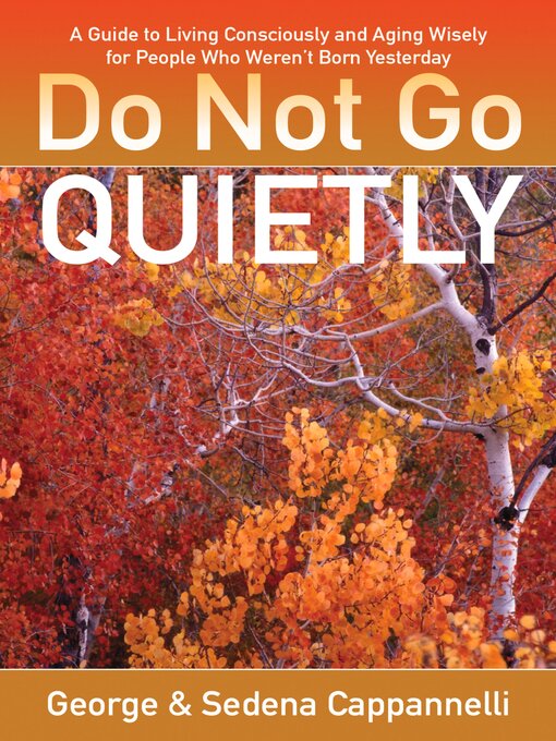 Title details for Do Not Go Quietly by George  Cappannelli - Available